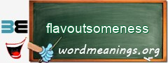 WordMeaning blackboard for flavoutsomeness